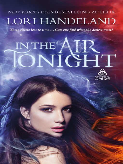 Title details for In the Air Tonight--Sisters of the Craft by Lori Handeland - Wait list